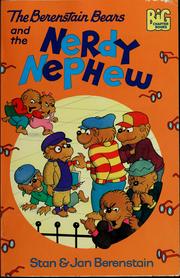 Cover of: The Berenstain Bears and the nerdy nephew by Stan Berenstain
