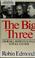 Cover of: The big three