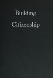Cover of: Building citizenship