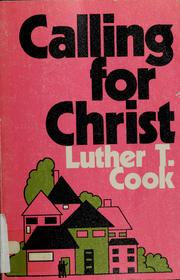 Cover of: Calling for Christ by Luther Townsend Cook