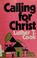 Cover of: Calling for Christ