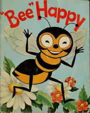 Cover of: Buzzy Bee says, "Bee happy"