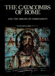 Cover of: The Catacombs of Rome and the Orgins of Christianity
