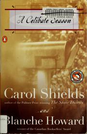 Cover of: A celibate season by Carol Shields