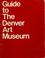 Cover of: The Denver Art Museum