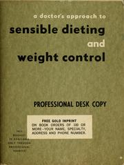 Cover of: A doctor's approach to sensible dieting and weight control