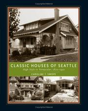 Cover of: Classic Houses of Seattle by Caroline T. Swope