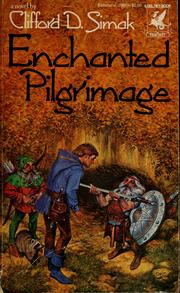 Cover of: Enchanted Pilgrimage by Clifford D. Simak