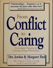 Cover of: From conflict to caring by Jordan Paul