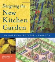 Cover of: Designing the New Kitchen Garden: An American Potager Handbook