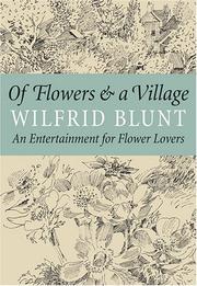 Cover of: Of flowers & a village: an entertainment for flower lovers