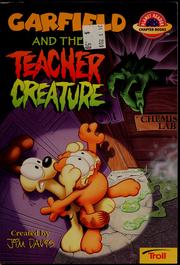 Cover of: Garfield and the teacher creature by Jean Little