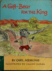Cover of: A gift-bear for the king by Carl Memling