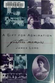 Cover of: A gift for admiration: further memoirs