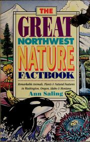 Cover of: The great Northwest nature factbook by Ann Saling