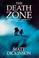 Cover of: THE DEATH ZONE