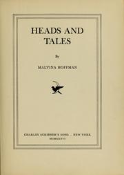 Heads and tales by Malvina Hoffman