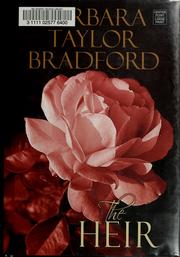 Cover of: The heir by Barbara Taylor Bradford