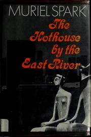 Cover of: The hothouse by the East River.