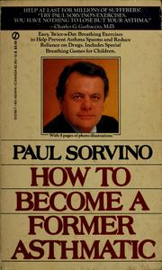 Cover of: How to become a former asthmatic by Paul Sorvino