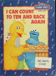 Cover of: I can count to ten and back again: featuring Jim Henson's Sesame Street Muppets