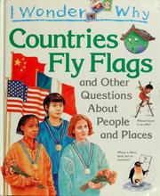 Cover of: I wonder why countries fly flags by Philip Steele