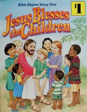 Cover of: Jesus blesses the children: Mark 10:13-16 for children