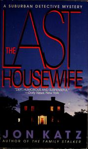 Cover of: The last housewife by Jon Katz