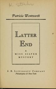 Cover of: Latter End (Miss Silver #11) by Patricia Wentworth