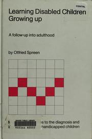 Cover of: Learning disabled children growing up by Otfried Spreen