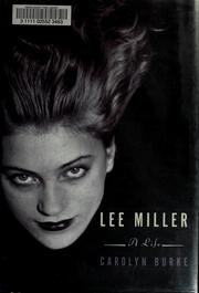 Lee Miller by Carolyn Burke