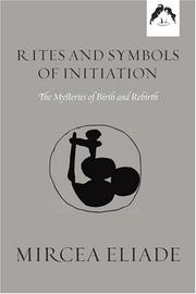 Cover of: Rites and symbols of initiation: the mysteries of birth and rebirth