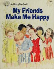 Cover of: My Friends Make Me Happy by Wanda Hayes