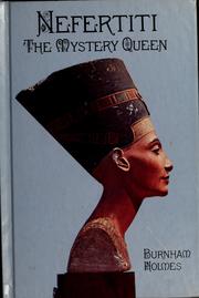 Cover of: Nefertiti, the mystery queen