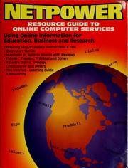 Cover of: NetPower: resource guide to online computer services : using online information for business, education & research