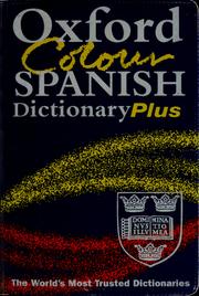 Cover of: The Oxford colour Spanish dictionary plus: Spanish-English, English-Spanish