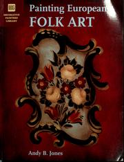Painting European folk art by Andy Jones, Andy B. Jones