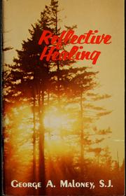 Cover of: Reflective healing by George A. Maloney