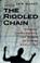 Cover of: The riddled chain
