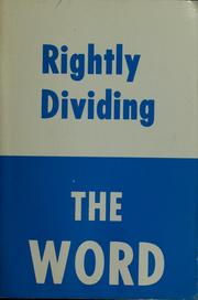 Cover of: Rightly dividing the word of truth by Oliver B. Greene