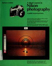 Cover of: A short course in Nikon photography by Barbara London