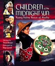 Cover of: Children of the midnight sun: young native voices of Alaska