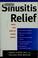Cover of: Sinusitis relief