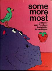 Some, more, most by Judy Freudberg
