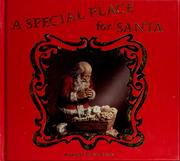Cover of: A special place for Santa: a legend for our time