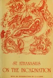 Cover of: St. Athanasius on the incarnation: the treatise De incarnatione Verbi Dei