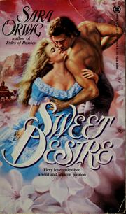Cover of: Sweet desire by Sara Orwig