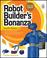 Cover of: The robot builder's bonanza