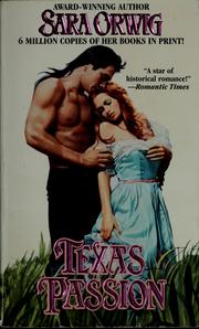 Cover of: Texas passion by Sara Orwig