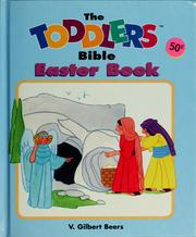 Cover of: The toddlers Bible Easter book by Beers, V. Gilbert